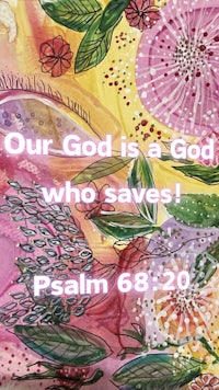 our god is a god who saves psalm 68 20