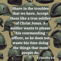 a group of helmets with a quote that says share in the troubles that have a true accept them like christ a true soldier